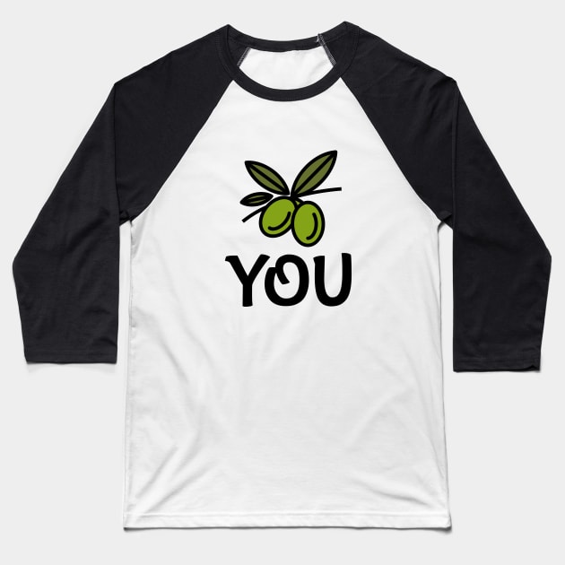 Olive You Baseball T-Shirt by Andonaki